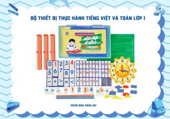 THIẾT BỊ THỰC HÀNH TIẾNG VIỆT - TOÁN LỚP 1 (BẢNG GÀI)