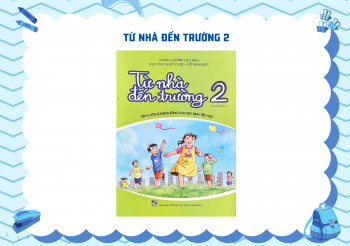 TỪ NHÀ ĐẾN TRƯỜNG 2