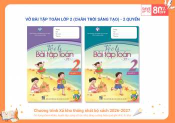 BỘ VỞ BÀI TẬP TOÁN LỚP 2 (CHÂN TRỜI SÁNG TẠO)