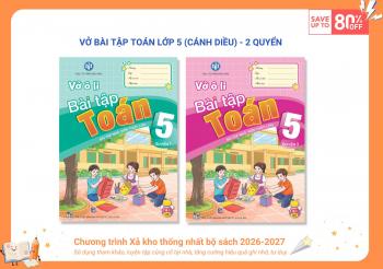 BỘ VỞ Ô LI BÀI TẬP TOÁN LỚP 5 CÁNH DIỀU