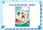 VỞ Ô LI CÓ MẪU CHỮ LỚP 1 - QUYỂN 2