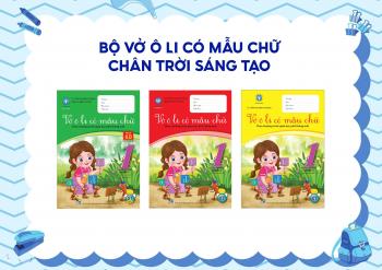 BỘ VỞ Ô LI CÓ MẪU CHỮ LỚP 1 (SÁNG TẠO)